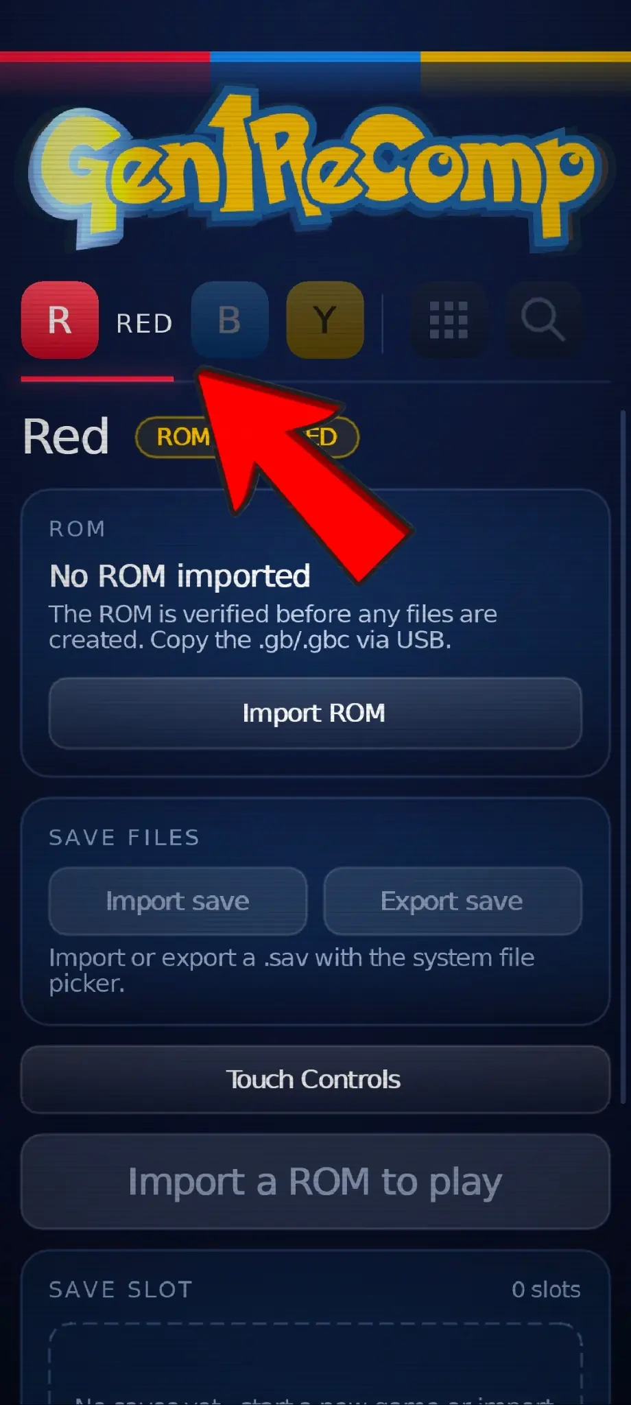 Select the Red, Blue or Yellow tab that matches your Android ROM file. Gen1Recomp Android launcher with the Pokemon Red game tab selected.